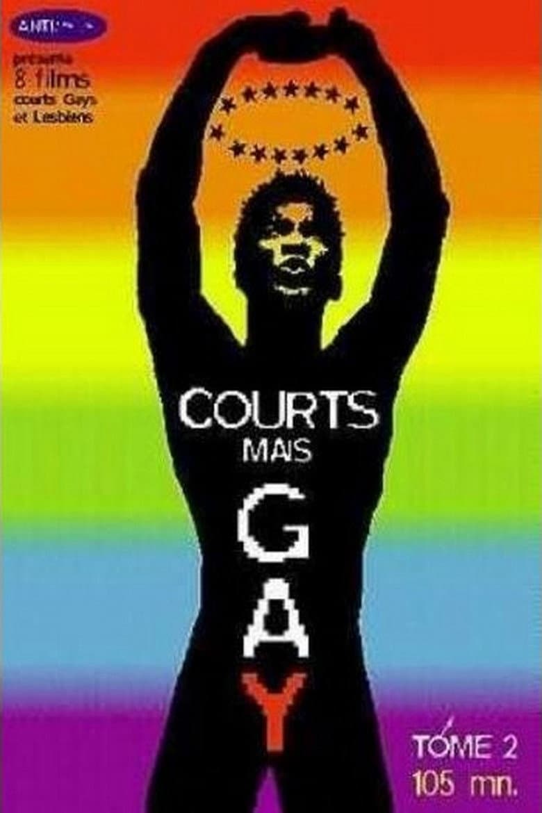 Courts mais Gay : Tome 2