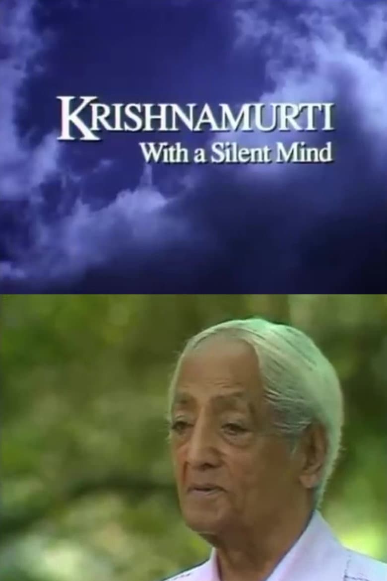 Krishnamurti: With a Silent Mind