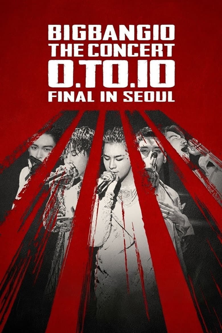 BIGBANG10 THE CONCERT: 0.TO.10 -FINAL IN SEOUL-