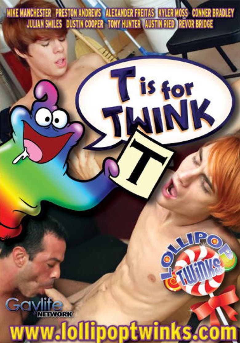 T Is for Twink