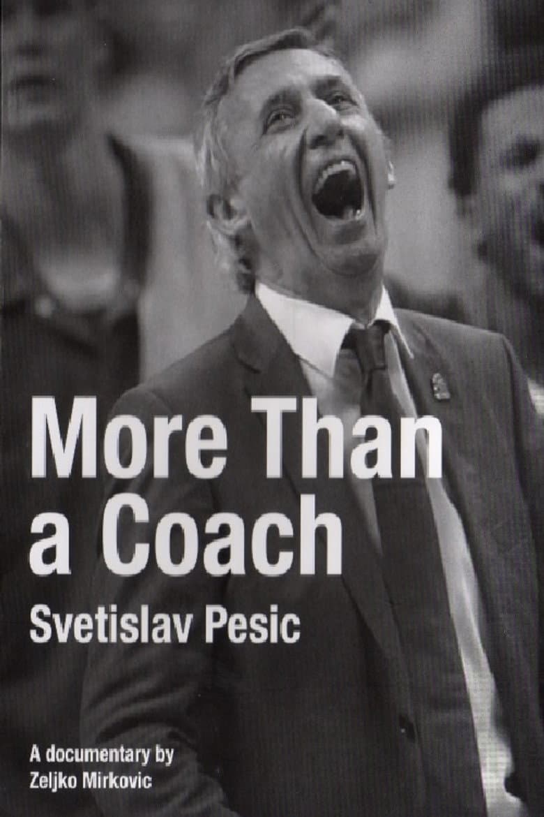 Svetislav Pesic, More Than a Coach