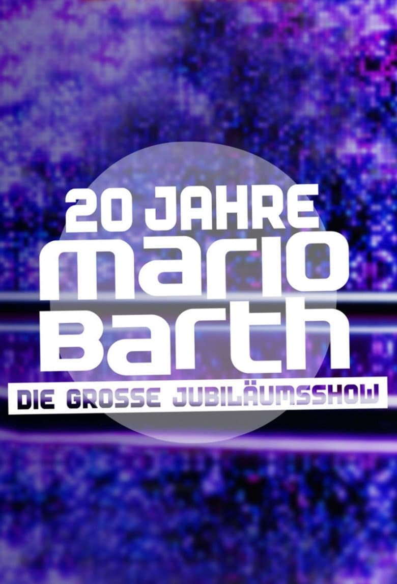 20 Jahre Mario Barth - Die große Jubiläumsshow