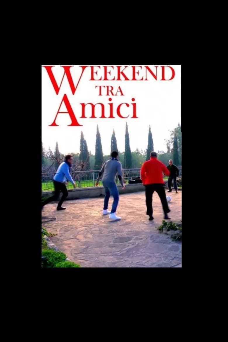 Weekend tra Amici