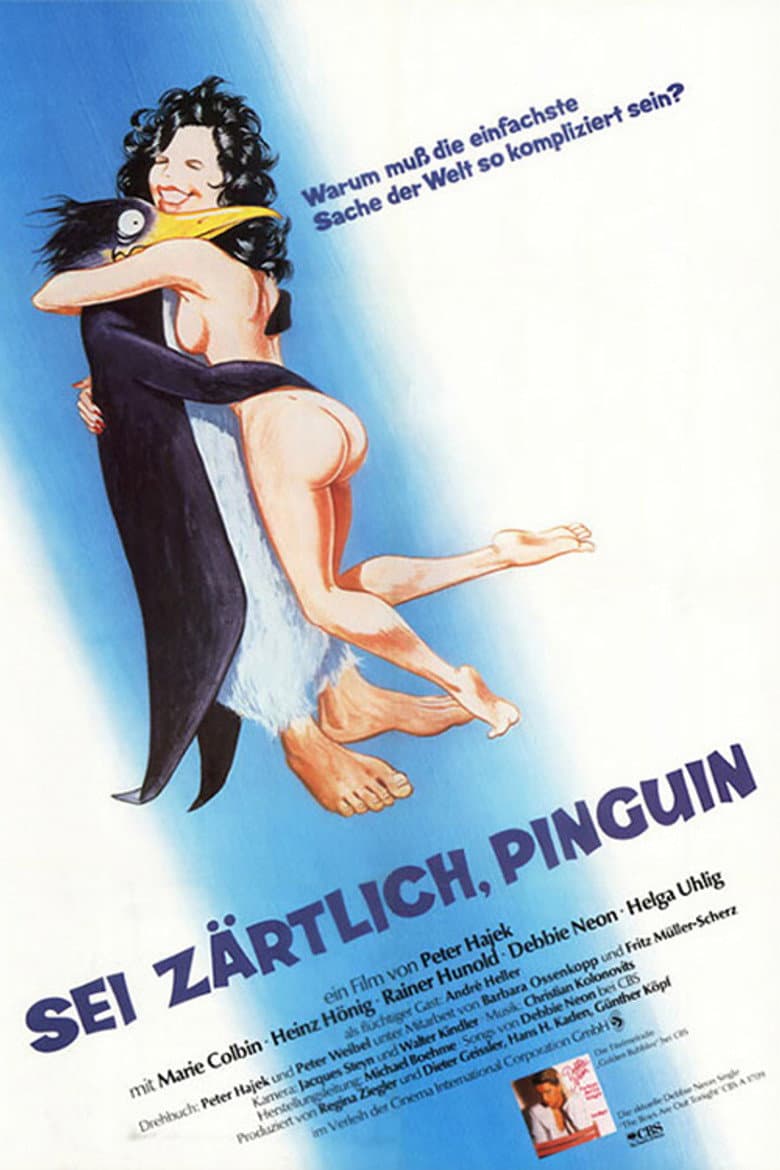 Sei zärtlich, Pinguin