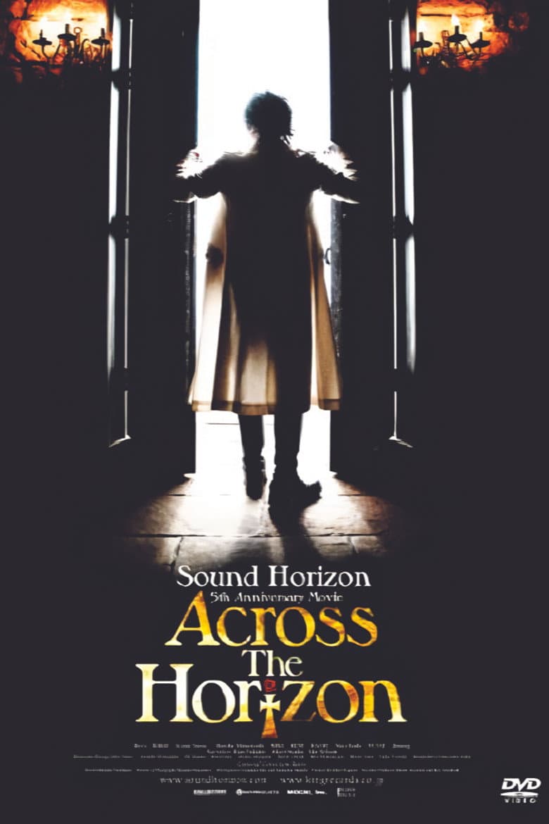 Sound Horizon 5th Anniversary Movie 『Across The Horizon』