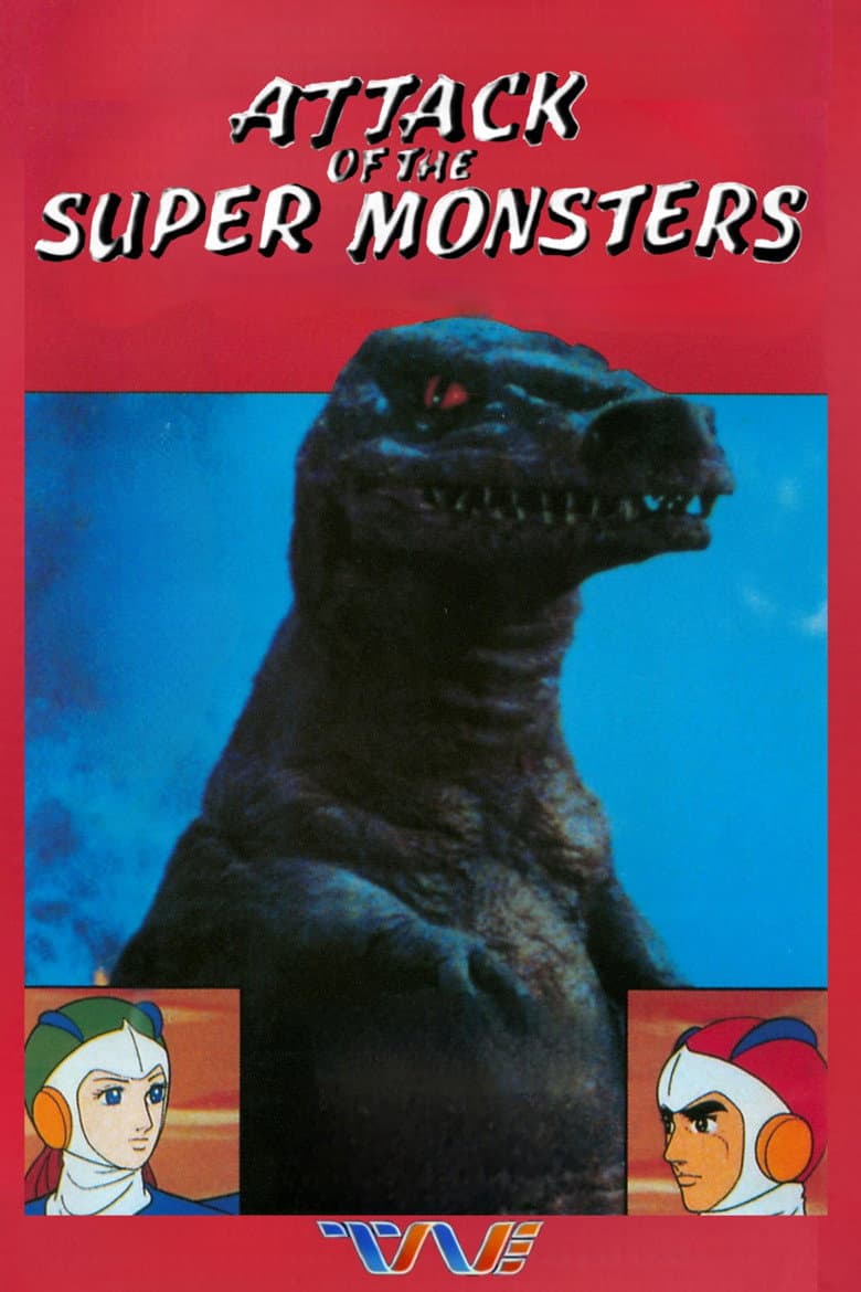 Attack of the Super Monsters