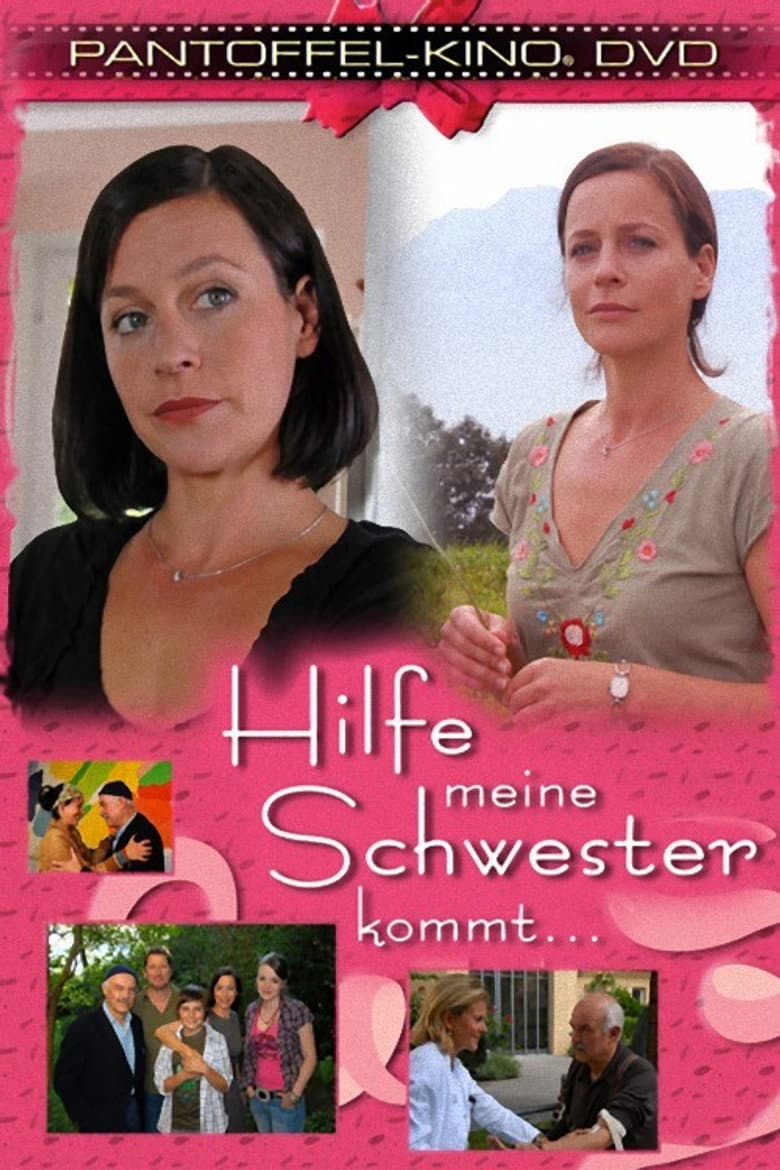 Hilfe, meine Schwester kommt