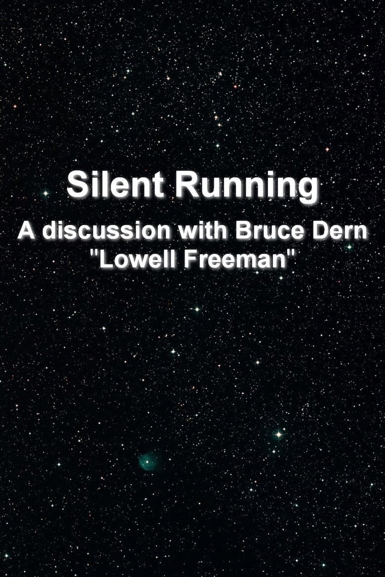 'Silent Running': A Discussion With Bruce Dern 'Lowell Freeman'