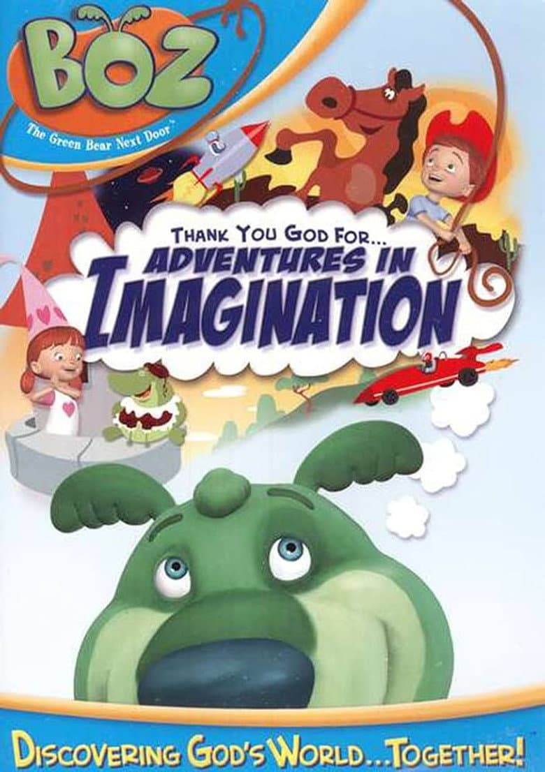 Boz: Thank You God for Adventures in Imagination
