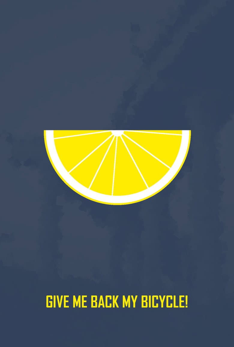 GIVE ME BACK MY BICYCLE!