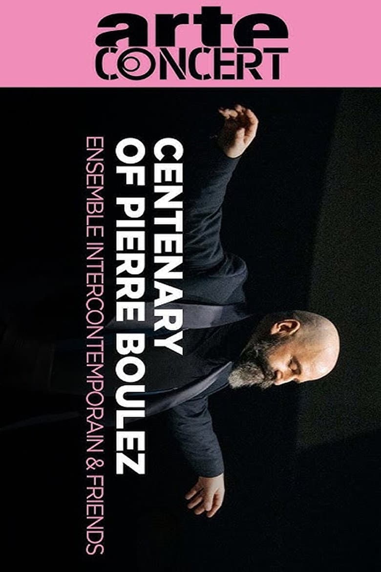 Centenary of Pierre Boulez Ensemble Intercontemporain & Friends