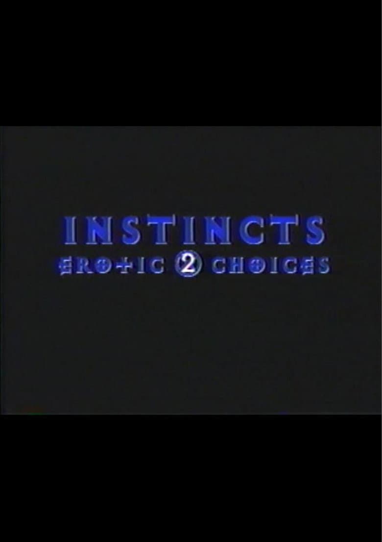 Instincts: Erotic Choices 2