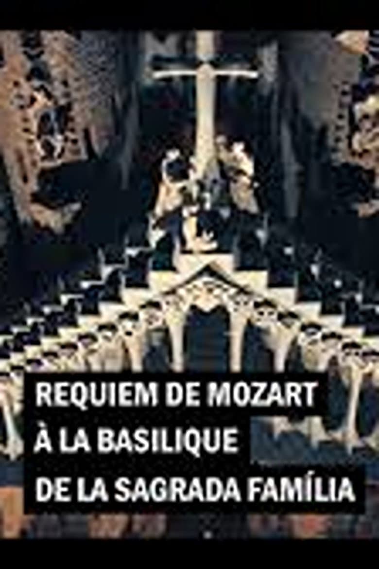 Mozart's Requiem in the Basilica of the Sagrada Familia Orchestra and Choir of the Gran Teatre del Liceu