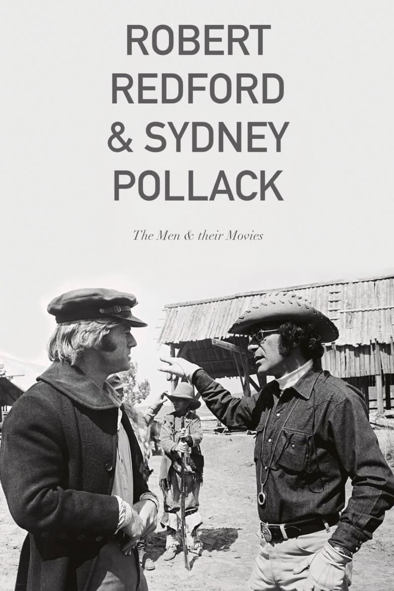 Robert Redford & Sydney Pollack: The Men and Their Movies