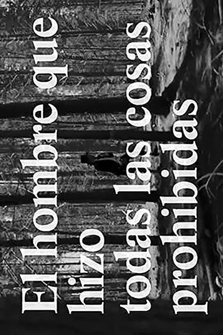 The Man Who Did All Things Forbidden