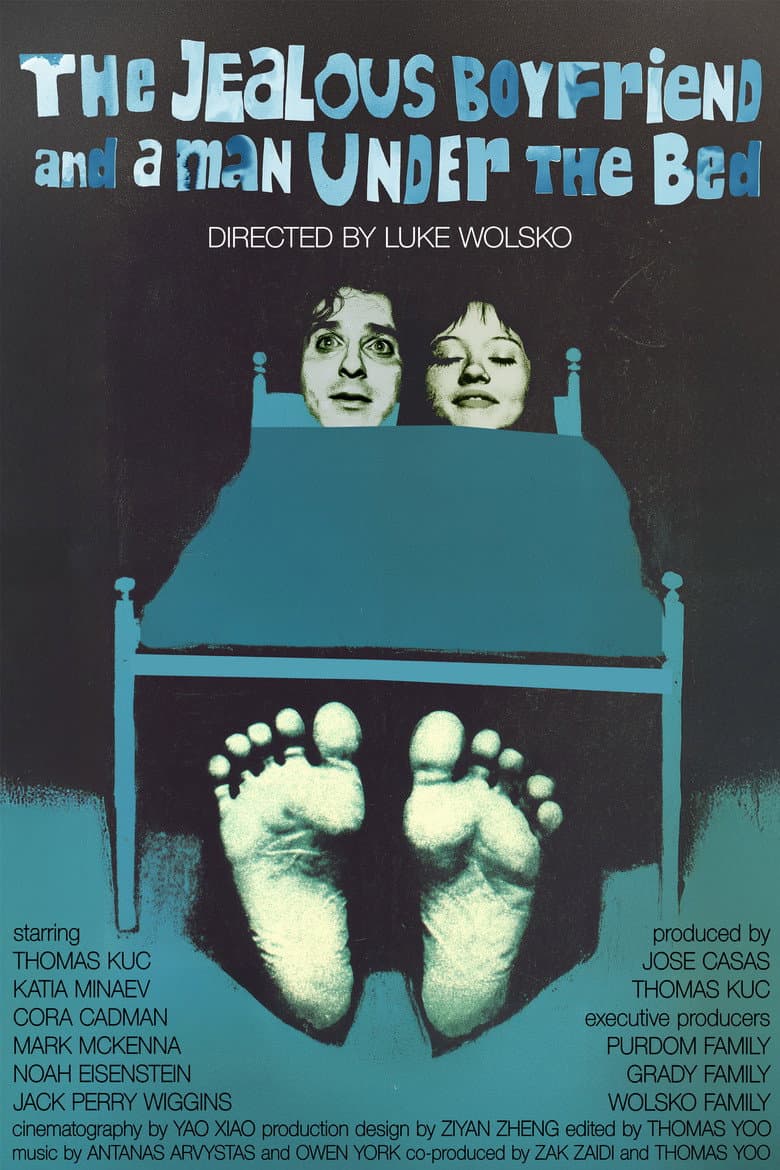 The Jealous Boyfriend and a Man Under the Bed