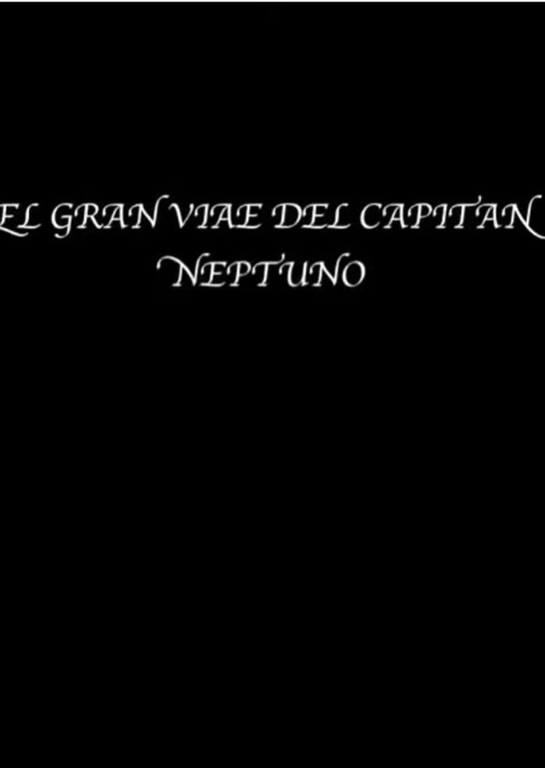 The great voyage of Captain Neptune