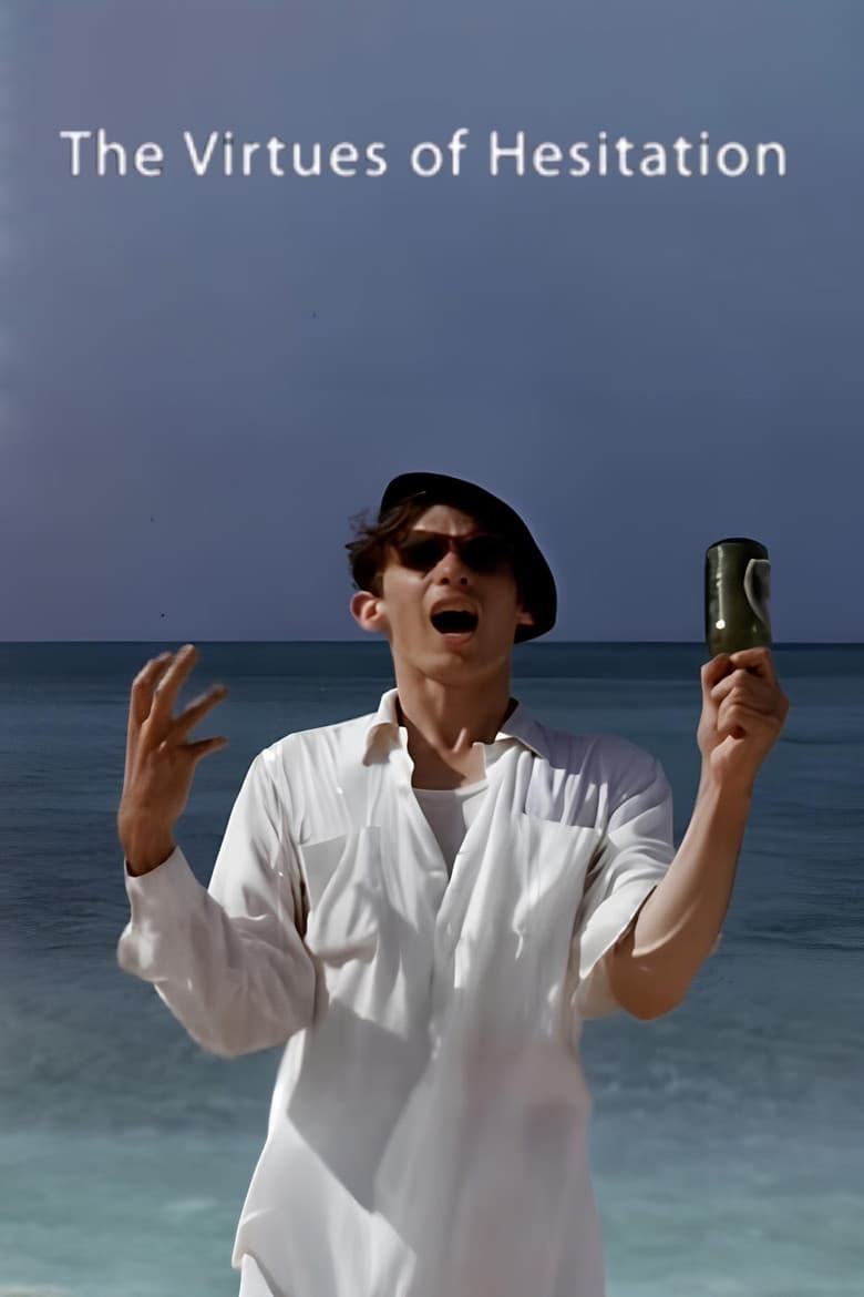 The Virtues of Hesitation