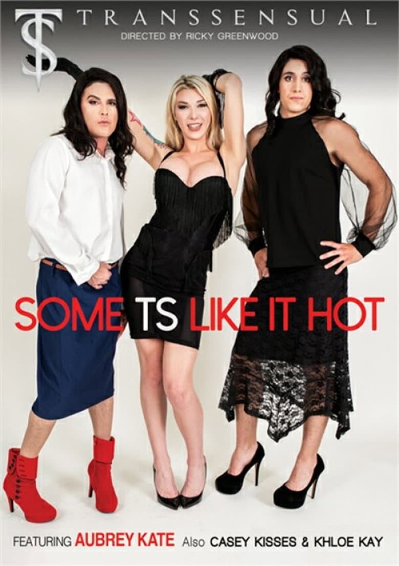 Some TS Like It Hot