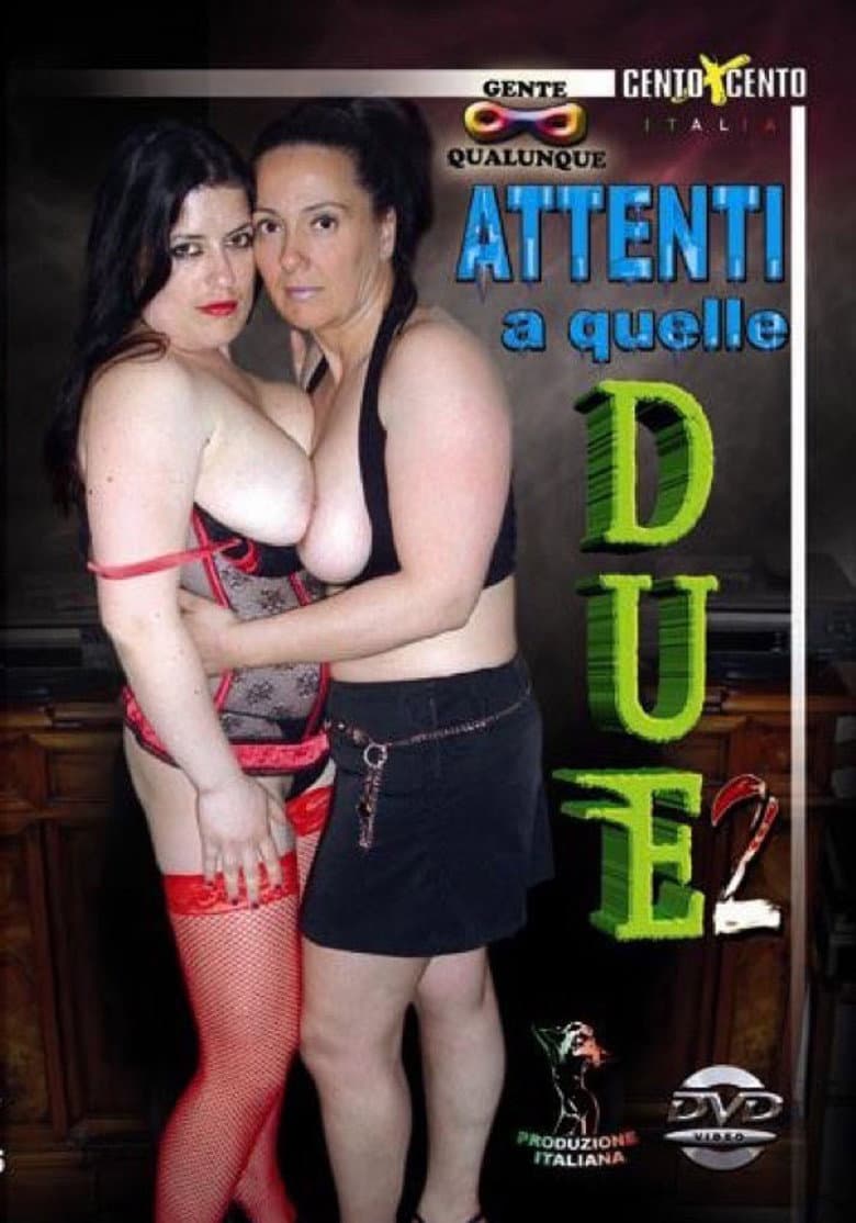 Attenti a quelle due 2