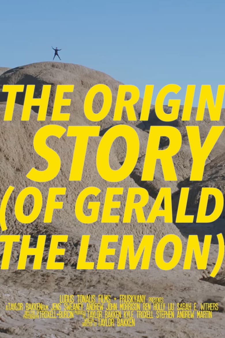The Origin Story (of Gerald the Lemon)