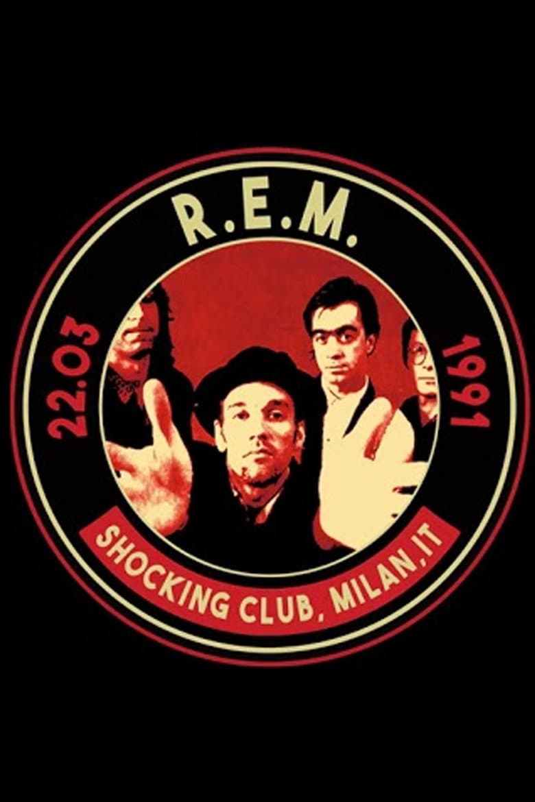 R.E.M: Shocking Club, Milan, Italy