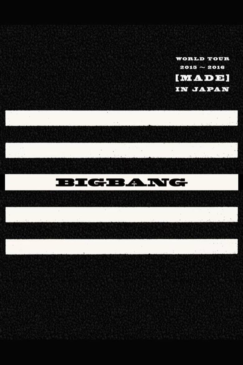 BIGBANG WORLD TOUR 2015~2016 [MADE] IN JAPAN