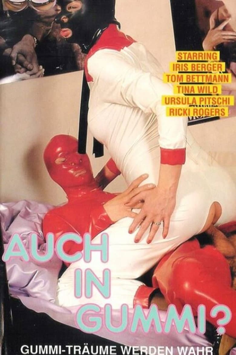 Auch in Gummi? - Gummiträume werden wahr