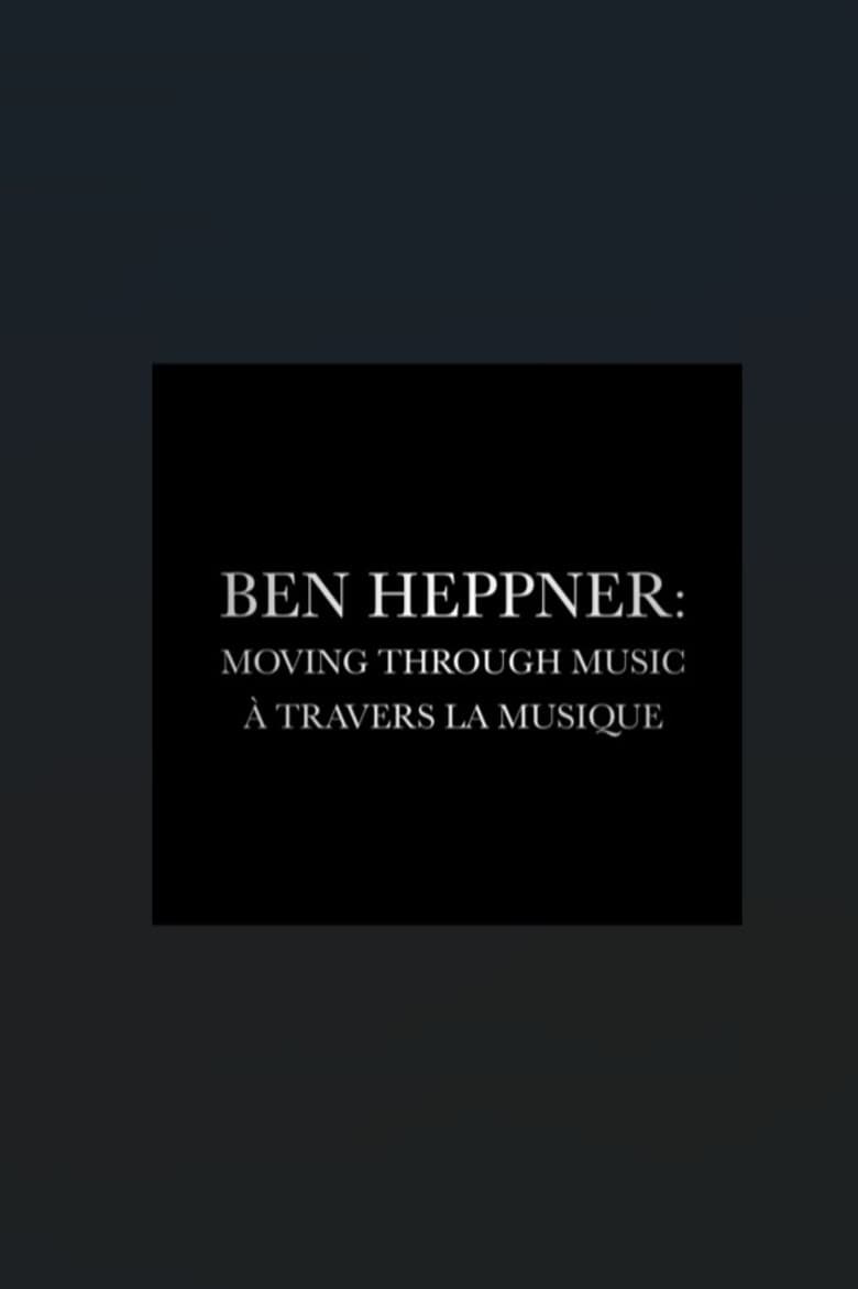 Ben Heppner: Moving Through Music