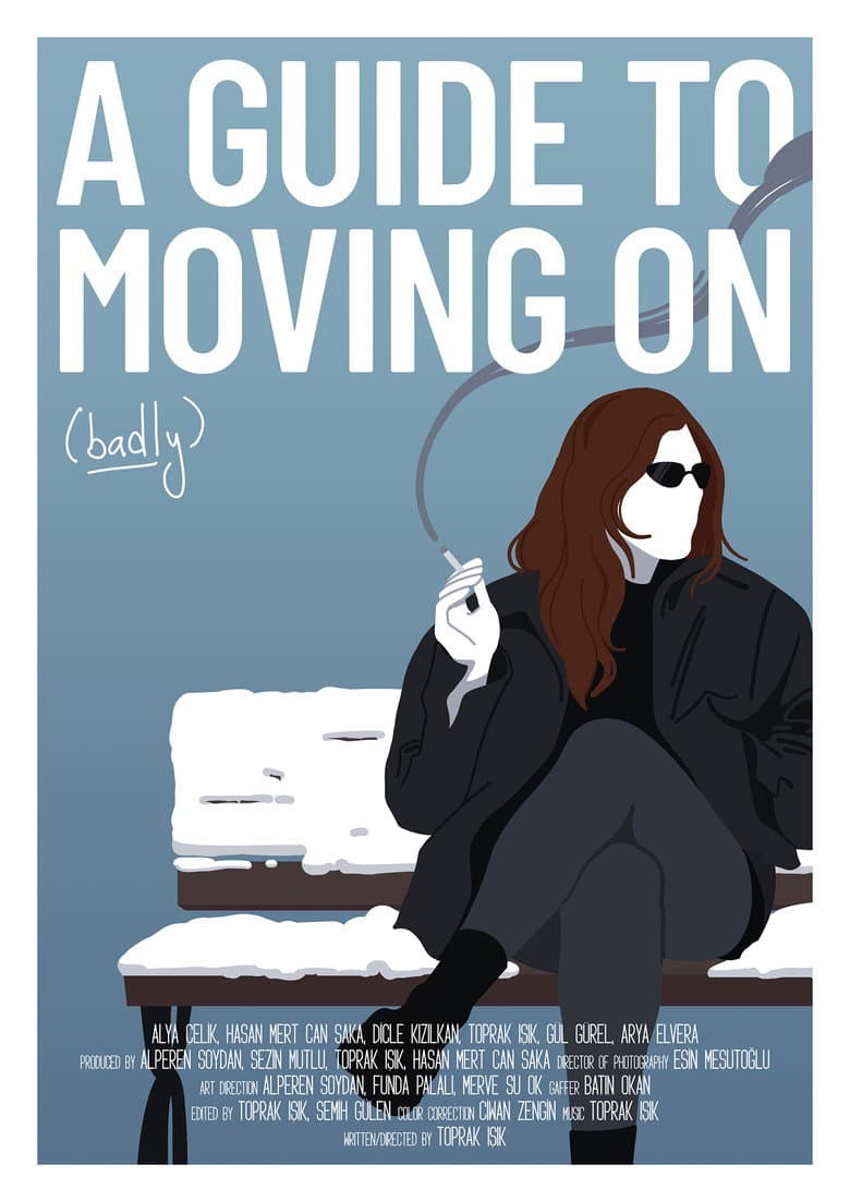 A Guide To Moving On (Badly)