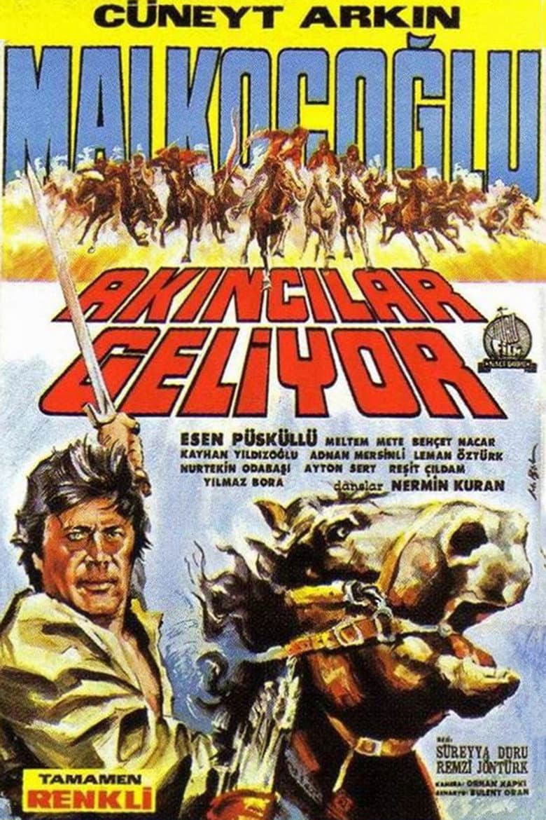 Malkoçoğlu: Akıncılar Geliyor