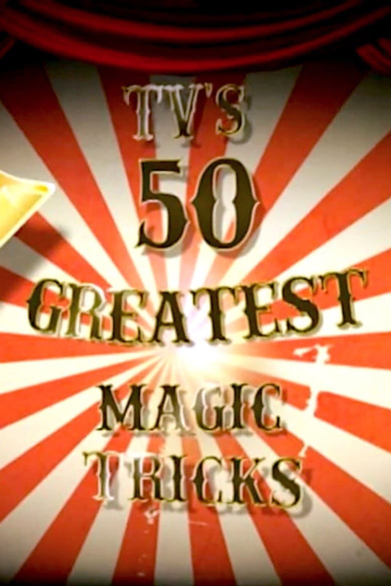 TV's 50 Greatest Magic Tricks