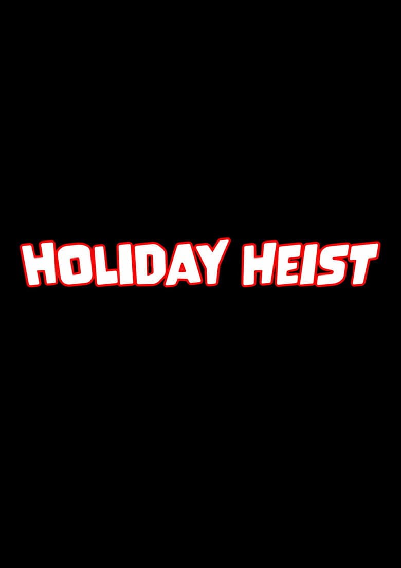 Holiday Heist