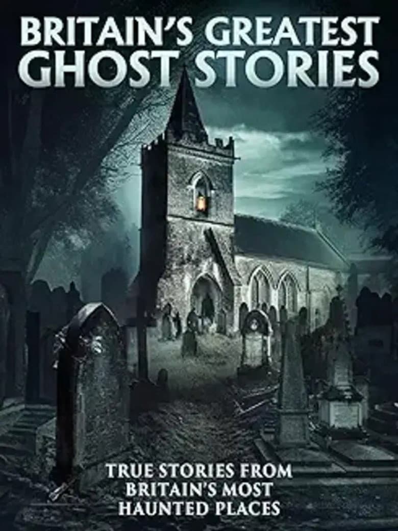 Britain's Greatest Ghost Stories