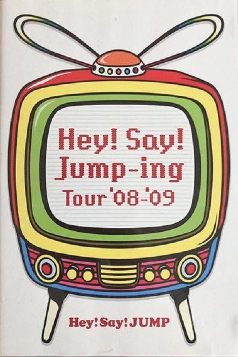 Hey! Say! JUMP - Hey!Say!Jump-ing Tour ’08-’09