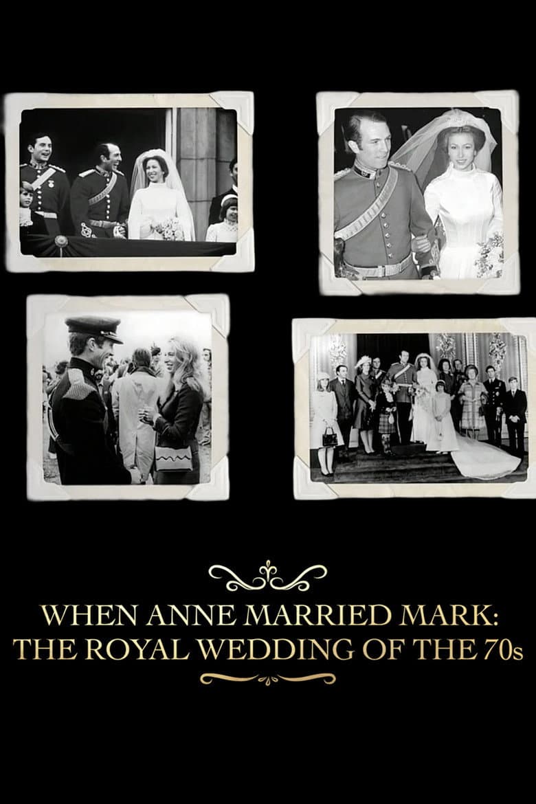 When Anne Married Mark: The Royal Wedding of the 70s