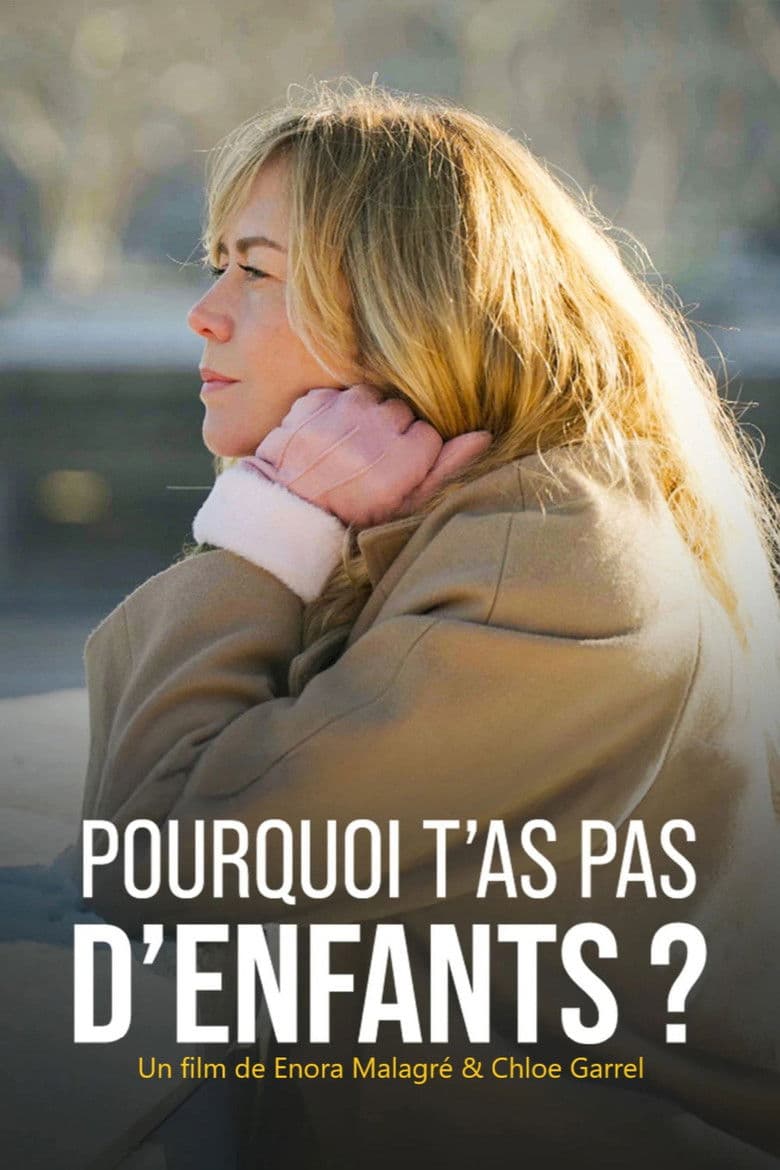 Pourquoi t'as pas d'enfants ?