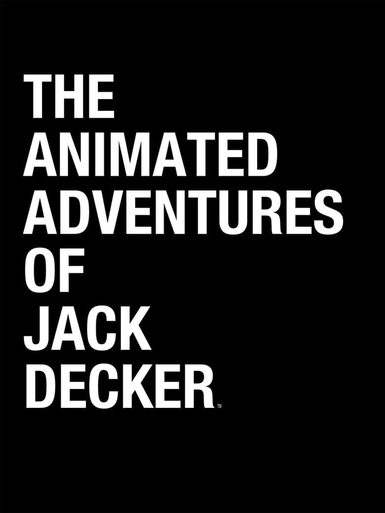 The Animated Adventures of Jack Decker