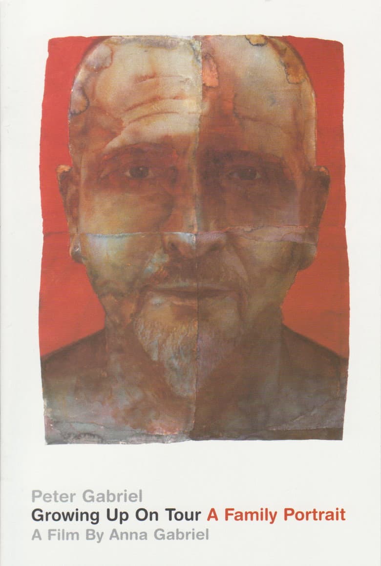 Peter Gabriel - Growing Up on Tour - A Family Portrait