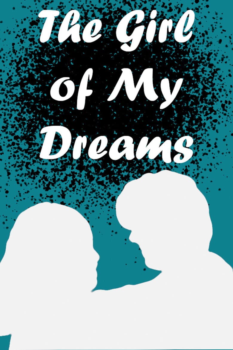 The Girl of My Dreams