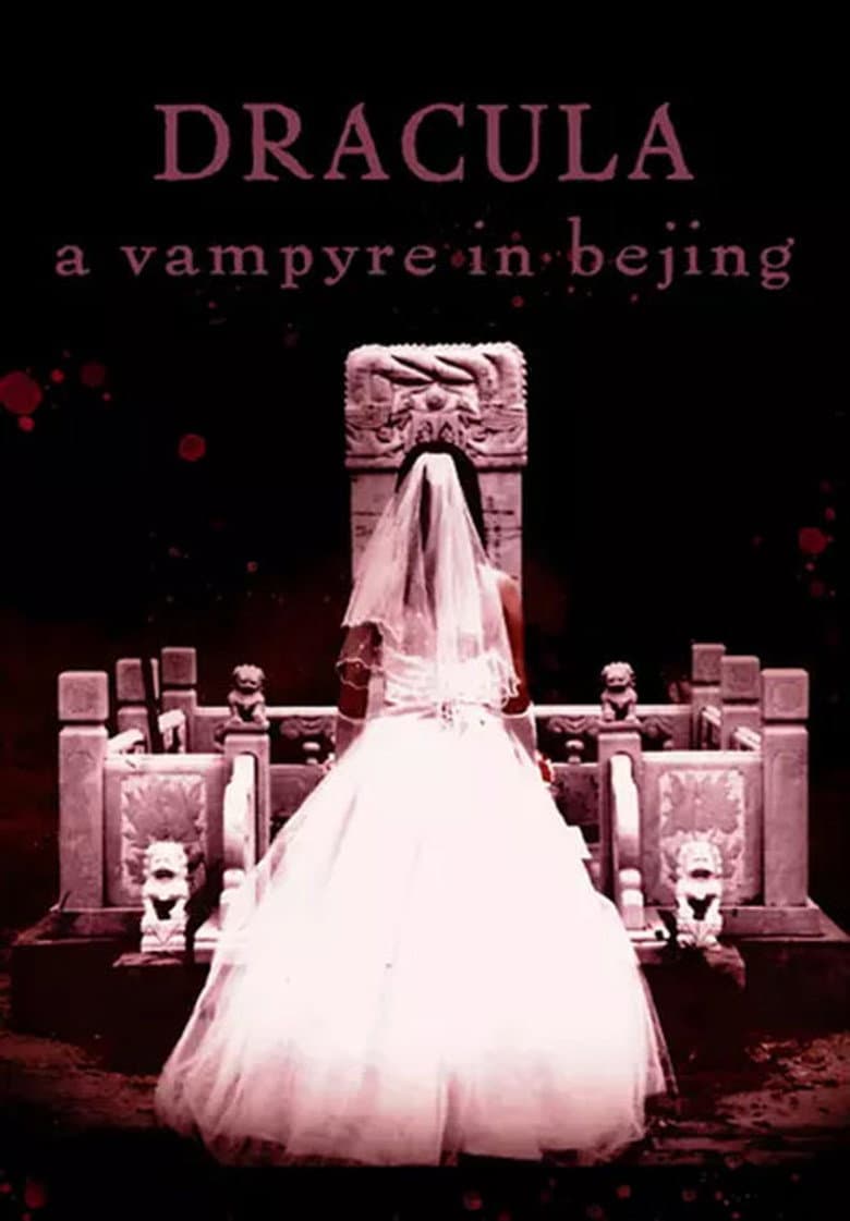 Dracula: A Vampyre in Beijing