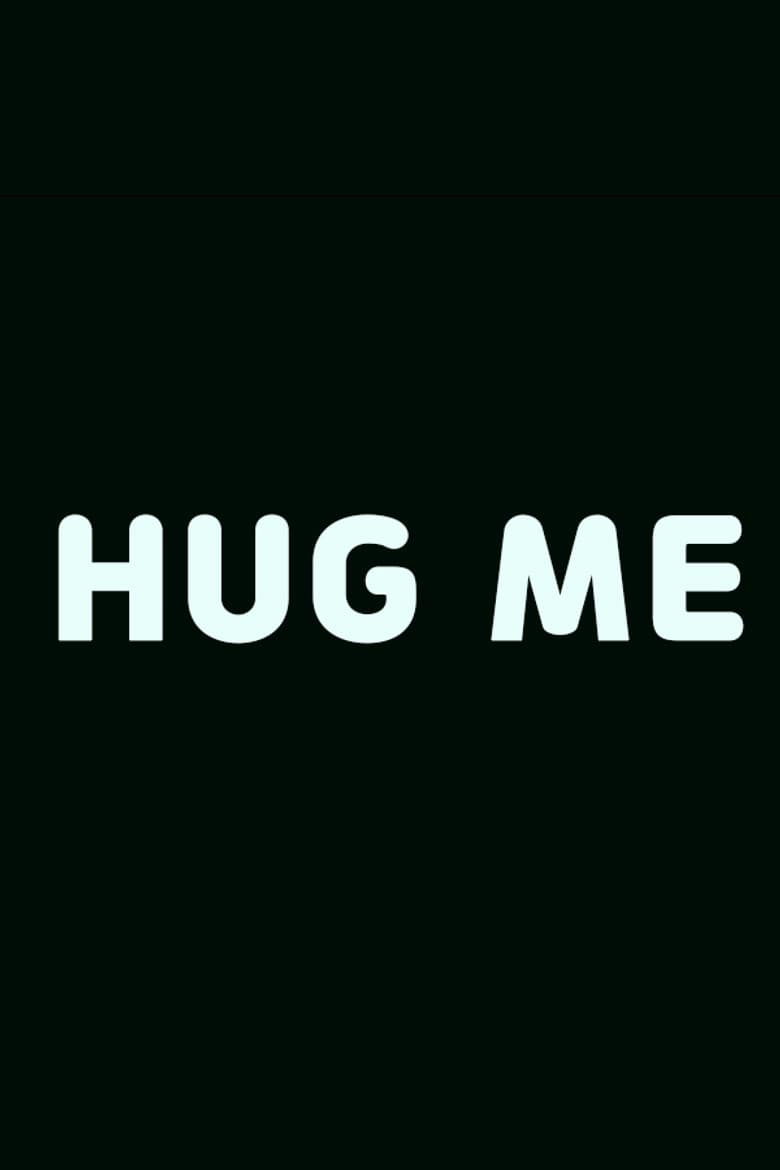 Hug Me