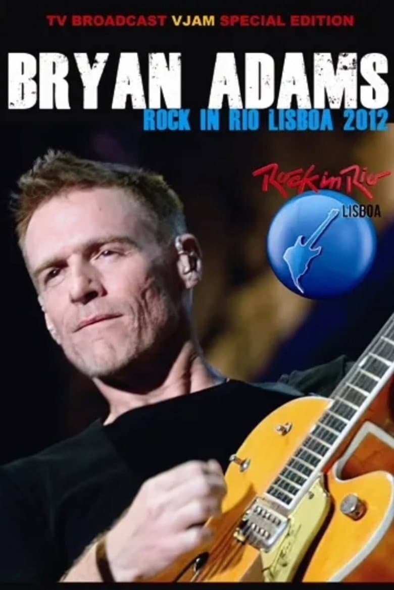 Bryan Adams: Rock In Rio, Lisboa