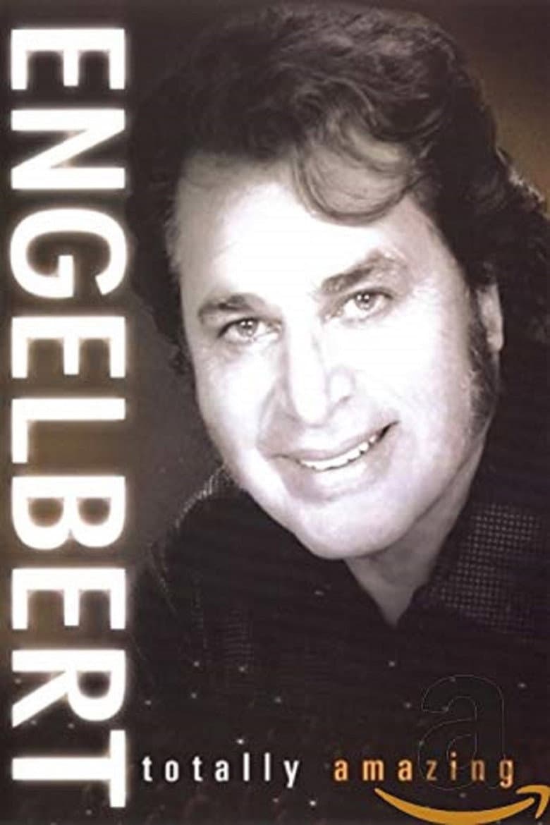Engelbert: Totally Amazing