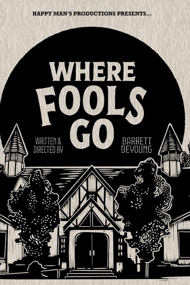 Where Fools Go