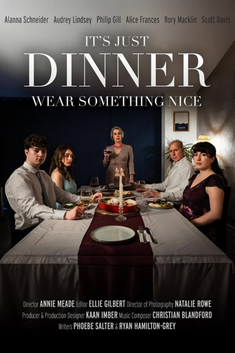 It's Just Dinner, Wear Something Nice