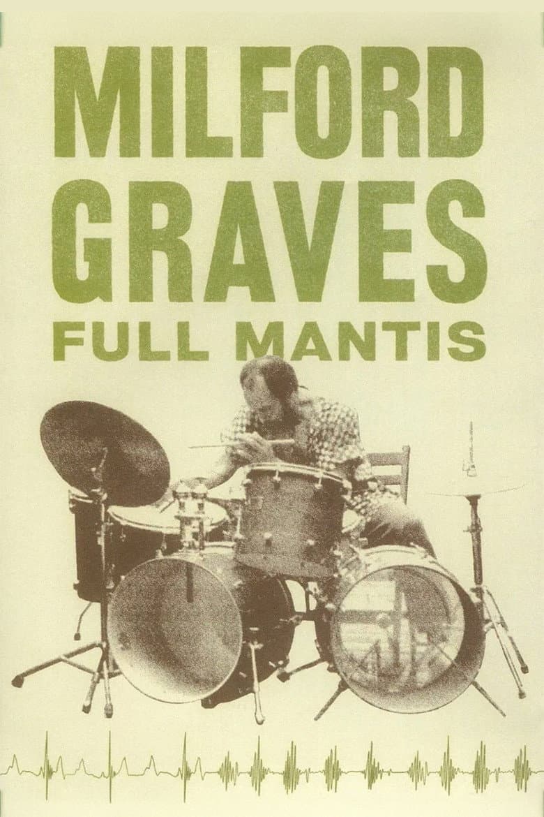 Milford Graves Full Mantis