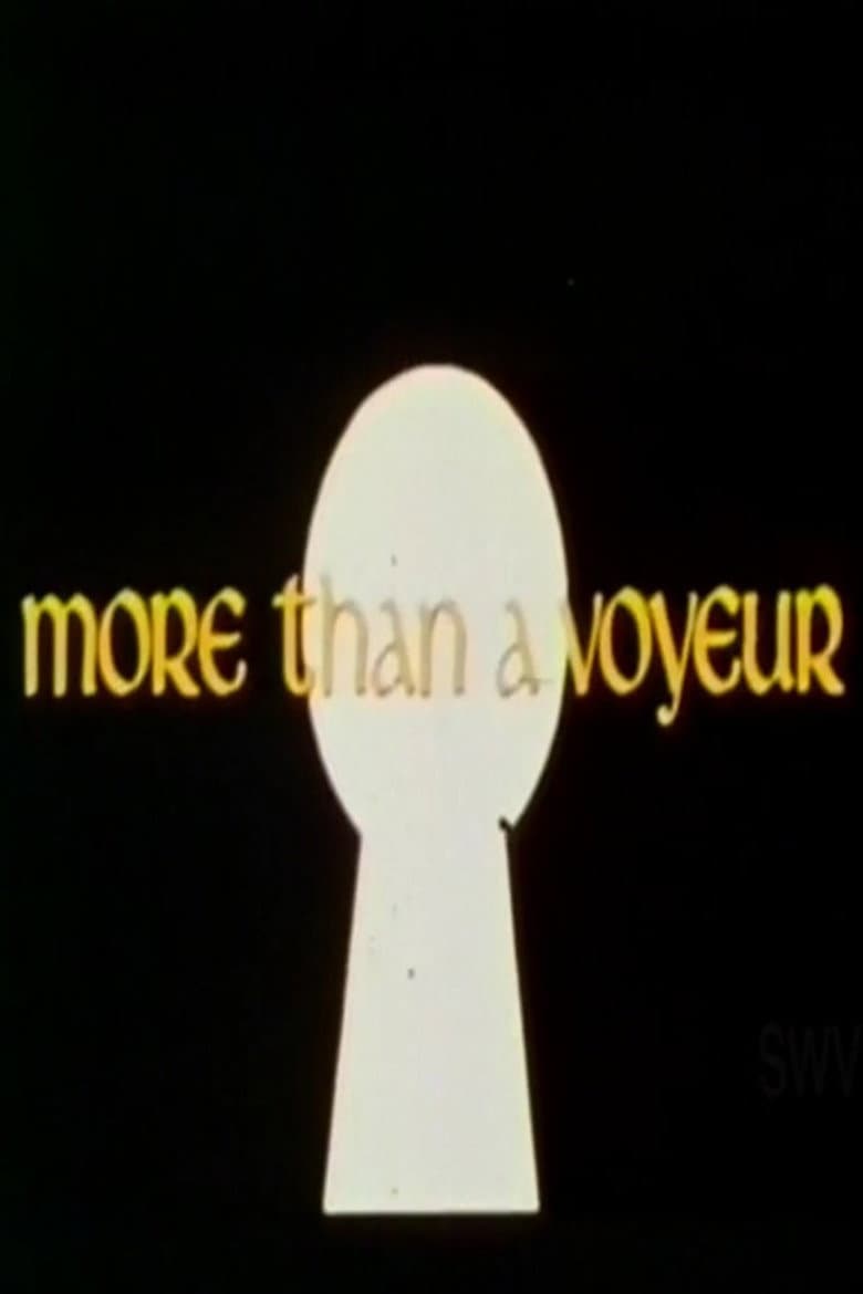 More Than a Voyeur