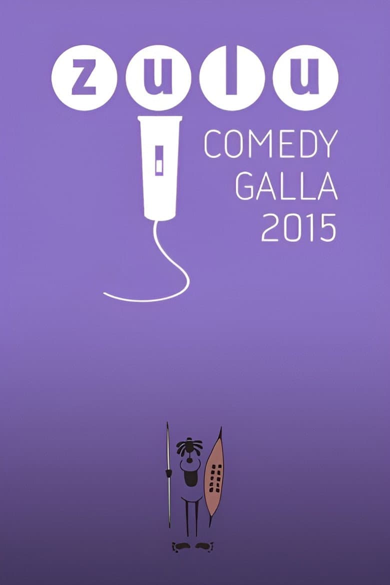 Zulu Comedy Galla 2015
