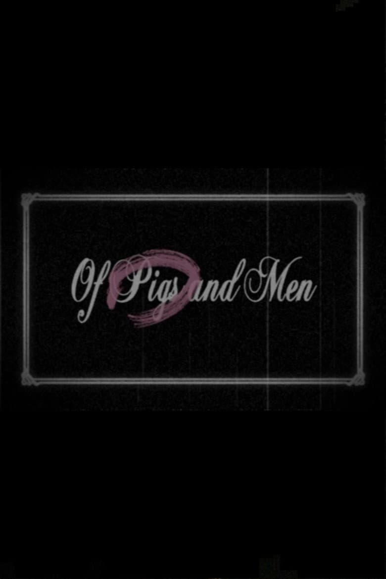 Of Pigs and Men